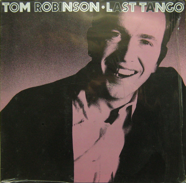 Tom Robinson – Last Tango