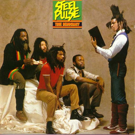 Steel Pulse – True Democracy  