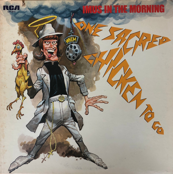 Imus In The Morning ‎– One Sacred Chicken To Go