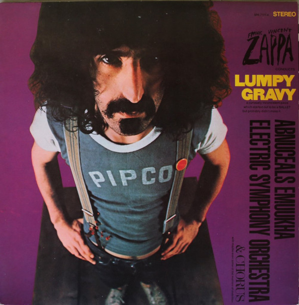Francis Vincent Zappa Conducts The Abnuceals Emuukha Electric Orchestra & Chorus ‎– Lumpy Gravy