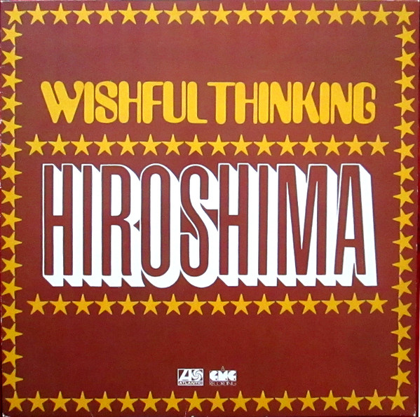 Wishful Thinking – Hiroshima
