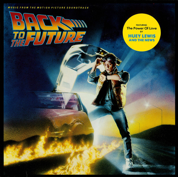 Back To The Future - Music From The Motion Picture Soundtrack