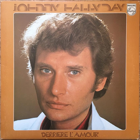 Johnny Hallyday – Derrière L'amour