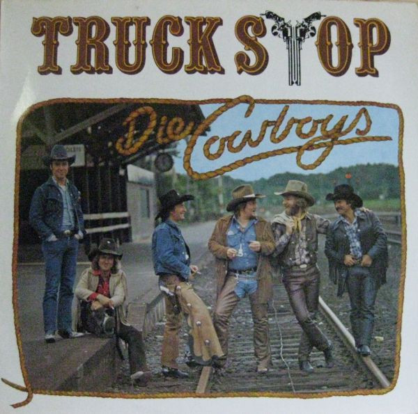 Truck Stop – Die Cowboys