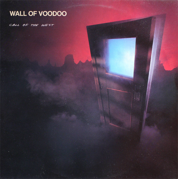 Wall Of Voodoo – Call Of The West 