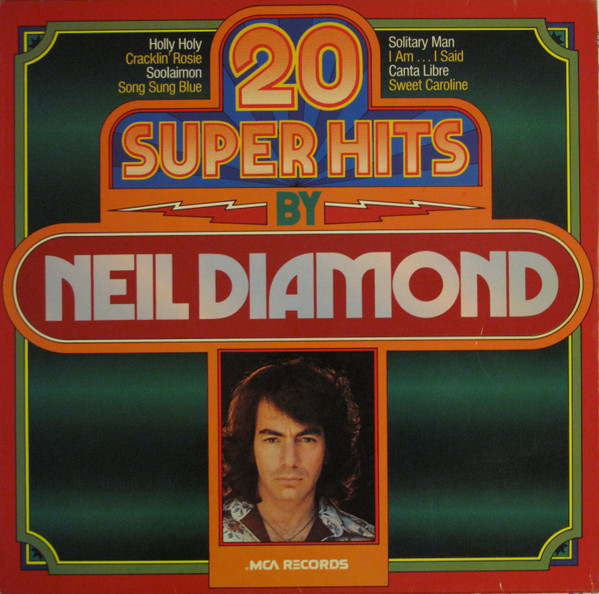 Neil Diamond – 20 Super Hits By Neil Diamond