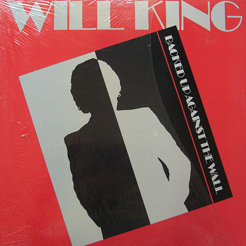 Will King – Backed Up Against The Wall