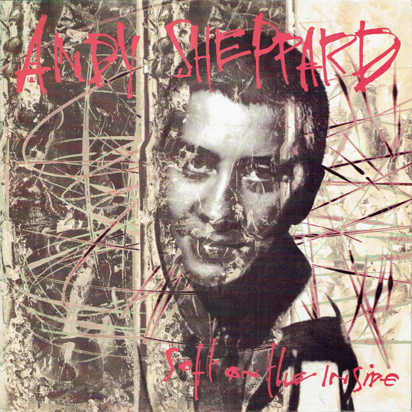 Andy Sheppard – Soft On The Inside