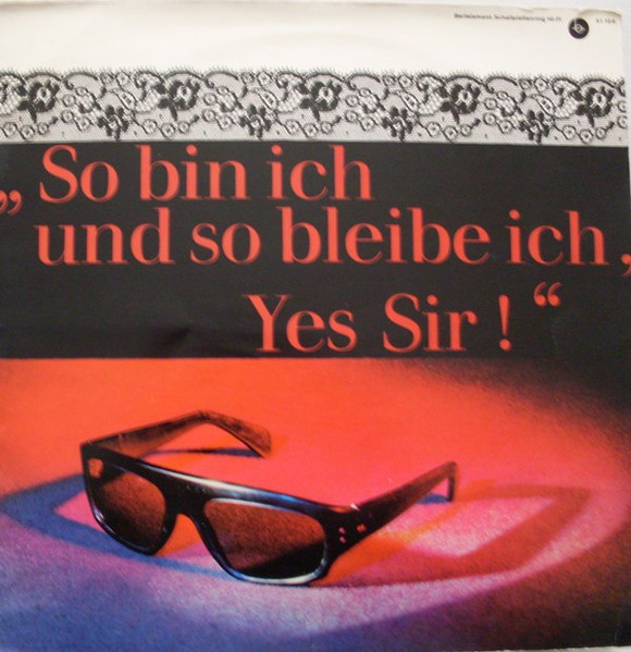 Zarah Leander – So Bin Ich Und So Bleibe Ich, Yes Sir !