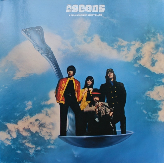 The Seeds – A Full Spoon Of Seedy Blues
