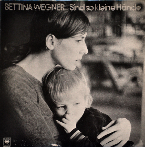 Bettina Wegner – Sind So Kleine Hände