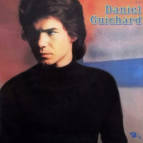 Daniel Guichard ‎– Daniel Guichard