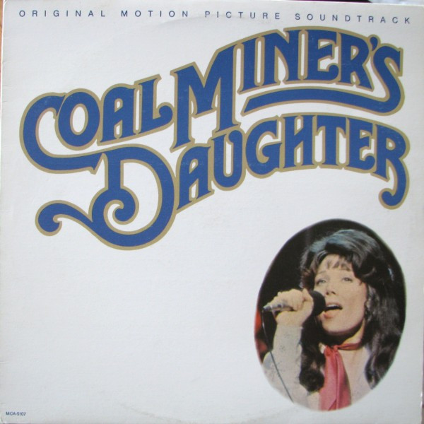 Coal Miner's Daughter: Original Motion Picture Soundtrack