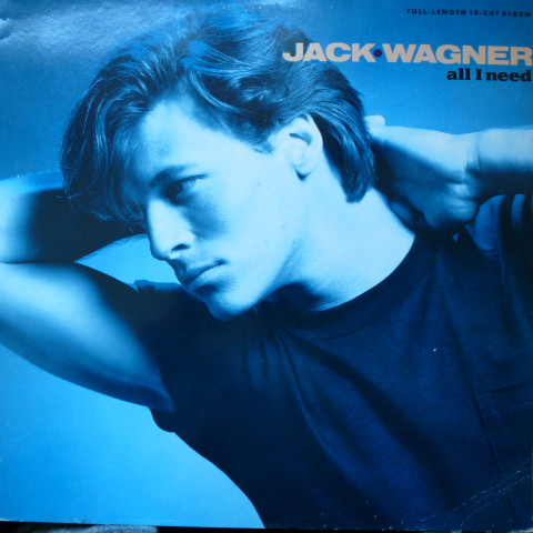 Jack Wagner ‎– All I Need