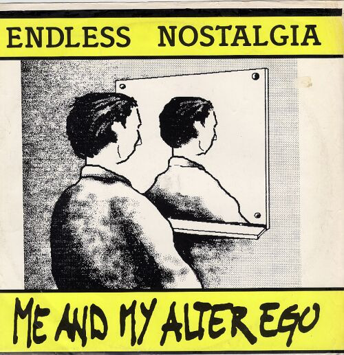 Endless Nostalgia – Me And My Alter Ego