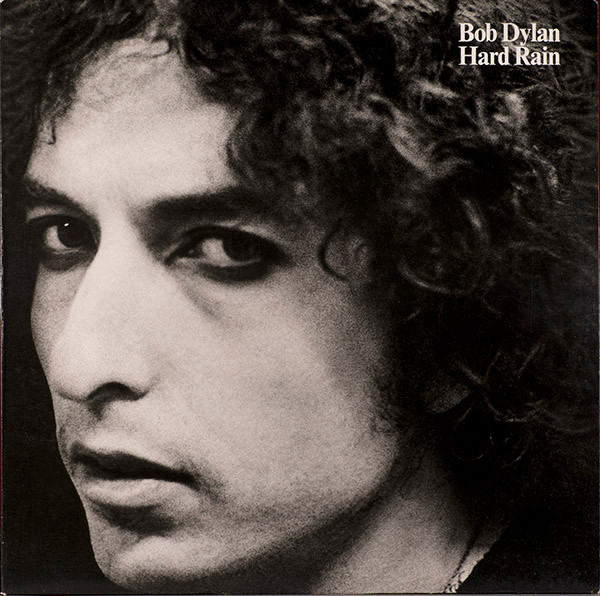 Bob Dylan – Hard Rain