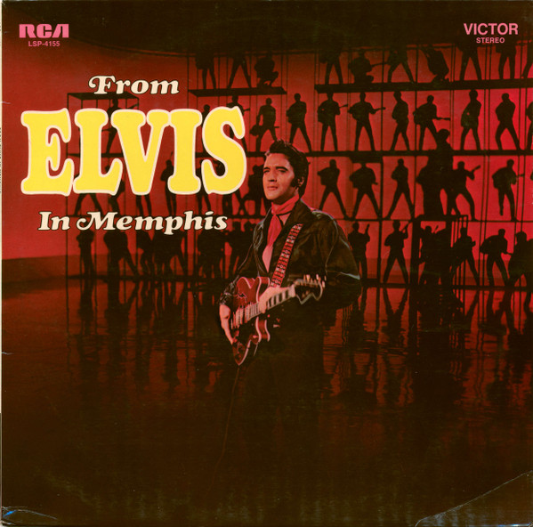 Elvis – From Elvis In Memphis