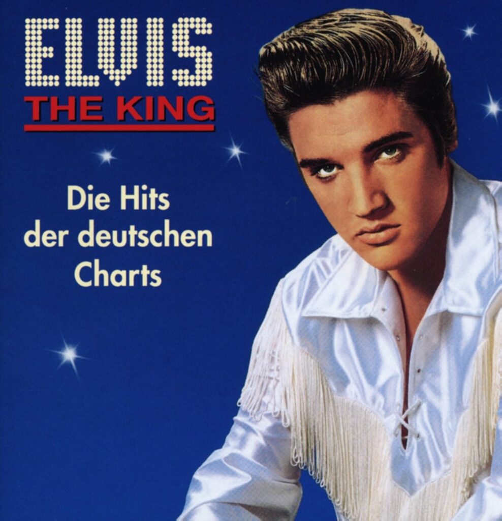 Elvis – Elvis-The King (Die Hits Der Deutschen Charts)