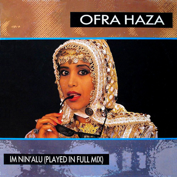 Ofra Haza – Im Nin'Alu (Played In Full Mix)