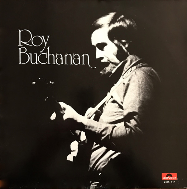 Roy Buchanan ‎– Roy Buchanan