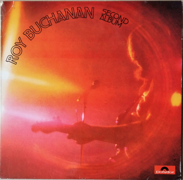 Roy Buchanan ‎– Second Album