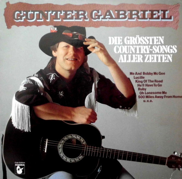 Gunter Gabriel – Die Grössten Country-Songs Aller Zeiten