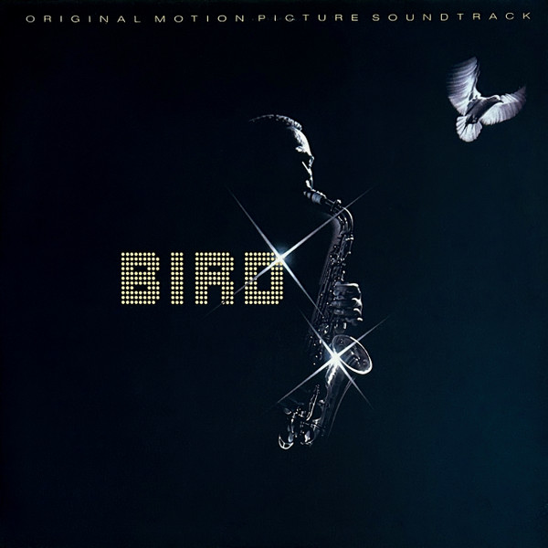 Bird – Bird (Original Motion Picture Soundtrack)