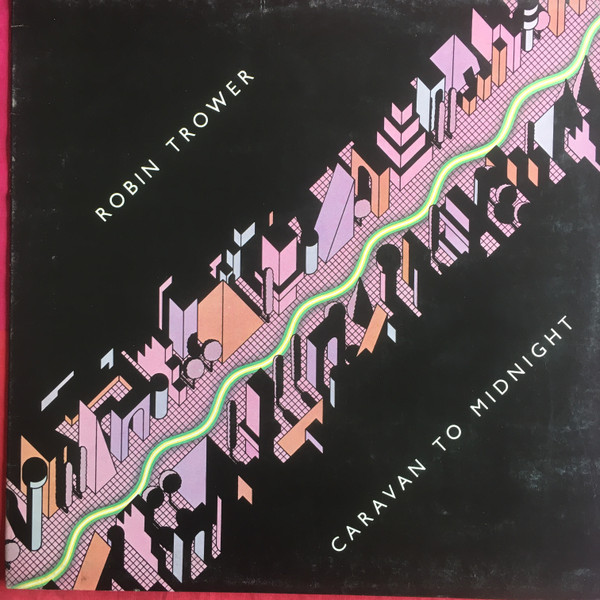 Robin Trower ‎– Caravan To Midnight