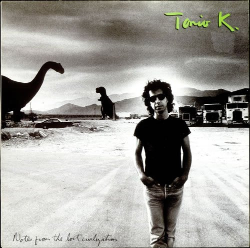 Tonio K. ‎– Notes From The Lost Civilization