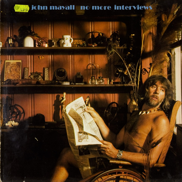 John Mayall ‎– No More Interviews