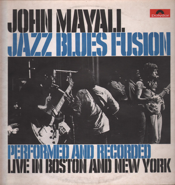 John Mayall ‎– Jazz Blues Fusion