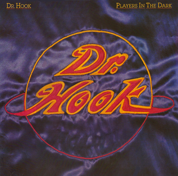 Dr. Hook – Players In The Dark
