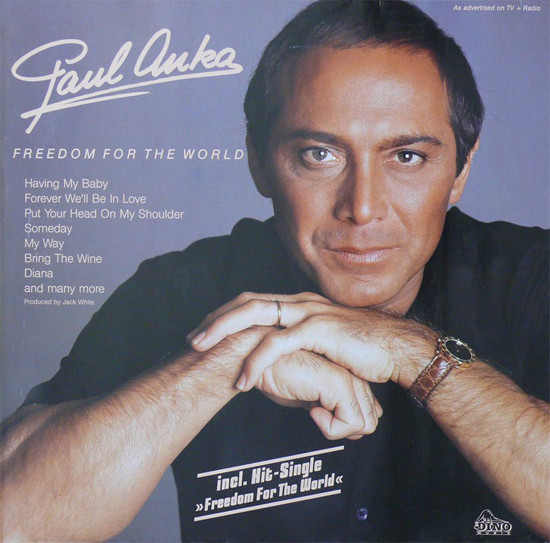 Paul Anka – Freedom For The World