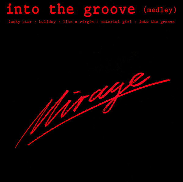 Mirage – Into The Groove (Medley)