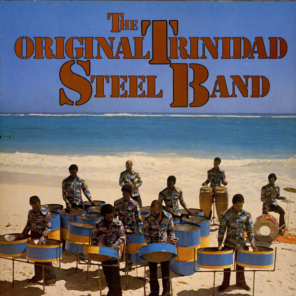 The Original Trinidad Steel Band ‎– The Original Trinidad Steel Band