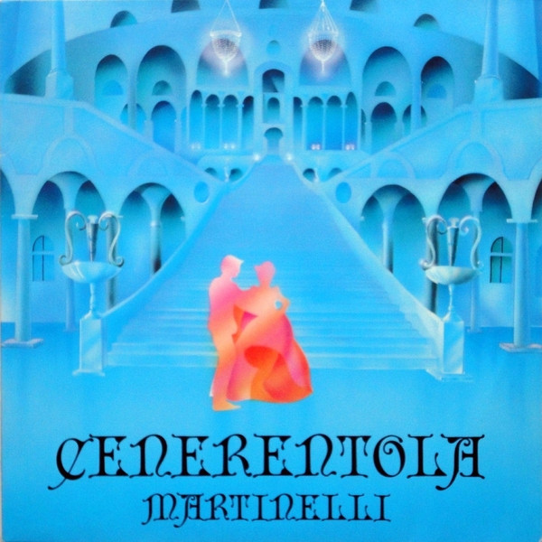 Martinelli – Cenerentola