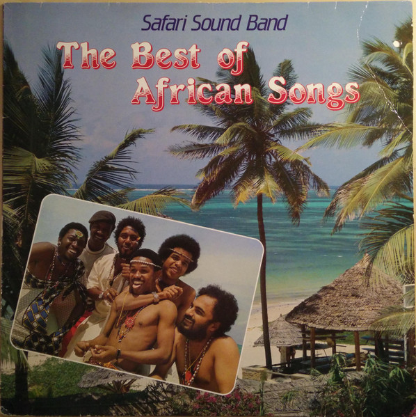 Safari Sound Band – The Best Of African Songs