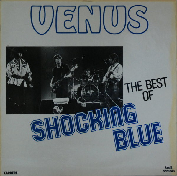 Shocking Blue – Venus The Best Of Shocking Blue