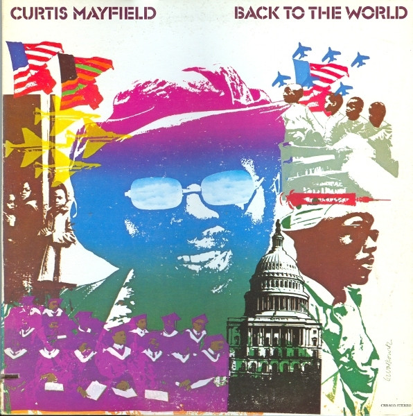 Curtis Mayfield ‎– Back To The World