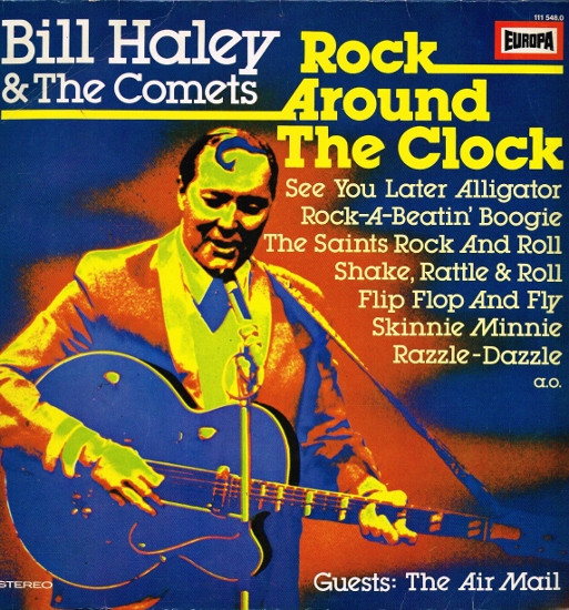 Bill Haley & The Comets – Rock Around The Clock