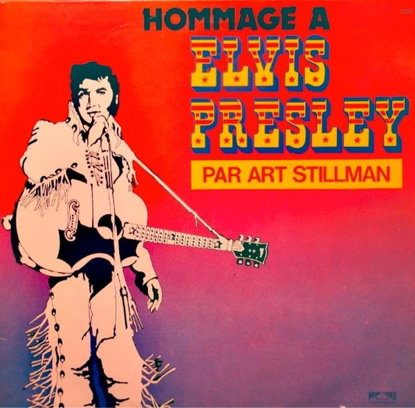 Art Stillman – Hommage A Elvis Presley