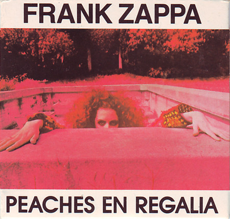 Frank Zappa – Peaches En Regalia (Mini-CD)