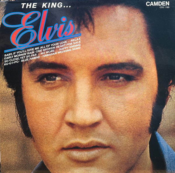 Elvis – The King...Elvis