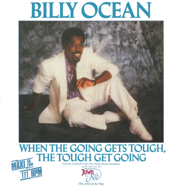 Billy Ocean – When The Going Gets Tough, The Tough Get Going